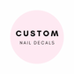 Custom Decals - Long | Waterslide Nail Decals